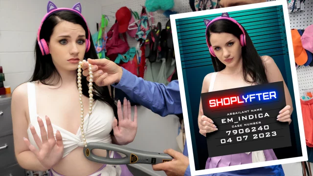 Shoplyfter – Em Indica – Case No. 7906240 – The Streamer Problem (04.07.2023)