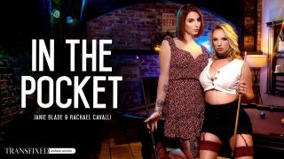 Transfixed – Rachael Cavalli & Janie Blade – In The Pocket