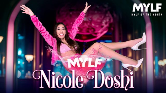 Nicole Doshi What Nicole Loves Most – MylfOfTheMonth