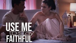 Ellie Nova – Use Me to Stay Faithful – MissaX