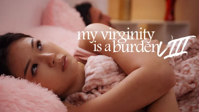Lulu Chu – My Virginity is a Burden VIII – MissaX