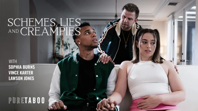 Sophia Burns – Schemes, Lies, and Creampies – PureTaboo