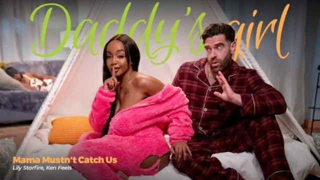 Lily Starfire – Mama Mustn’t Catch Us – DaddysGirl