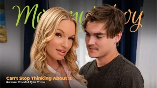 Rachael Cavalli – Can’t Stop Thinking About It – MommysBoy