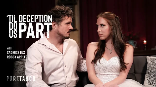 Cadence Lux – Til Deception Do Us Part – PureTaboo
