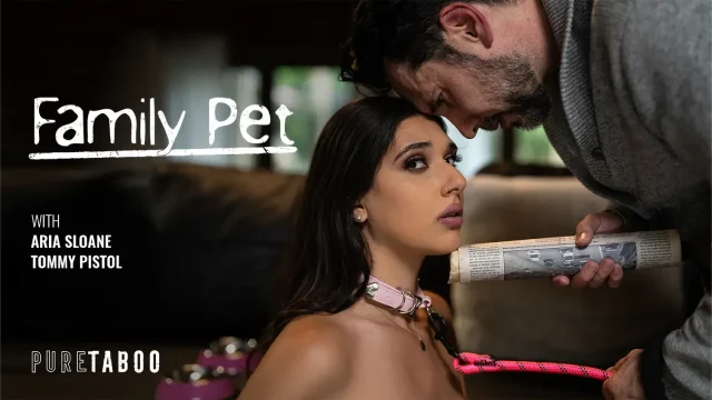 Aria Sloane – Family Pet – PureTaboo