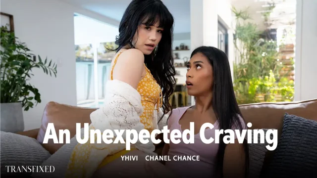 Yhivi, Chanel Chance – An Unexpected Craving – Transfixed