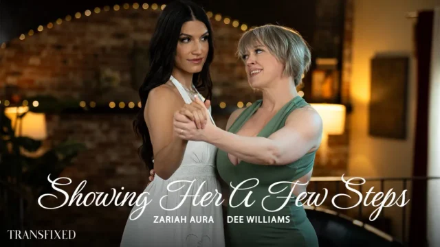 Dee Williams, Zariah Aura – Showing Her A Few Steps – Transfixed