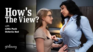 Octavia Red, Little Puck – How’s The View? – GirlsWay