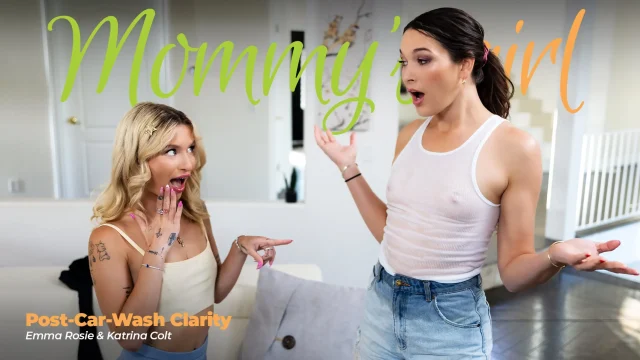 Katrina Colt, Emma Rosie – Post Car Wash Clarity – MommysGirl